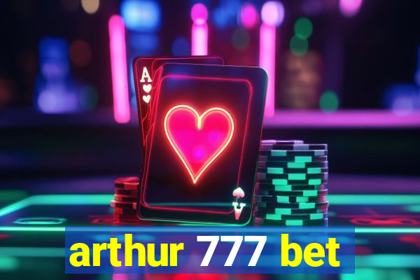 arthur 777 bet